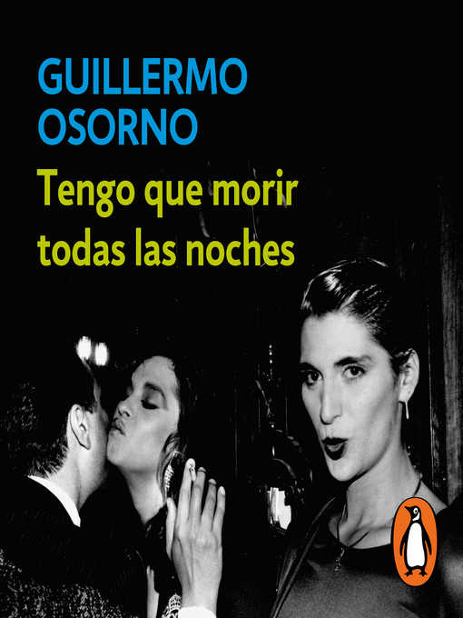 Title details for Tengo que morir todas las noches by Guillermo Osorno - Wait list